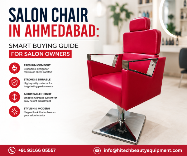 Salon Chair in Ahmedabad: Smart Buying Guide for Salon Owners